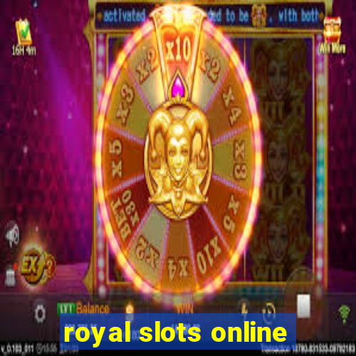 royal slots online